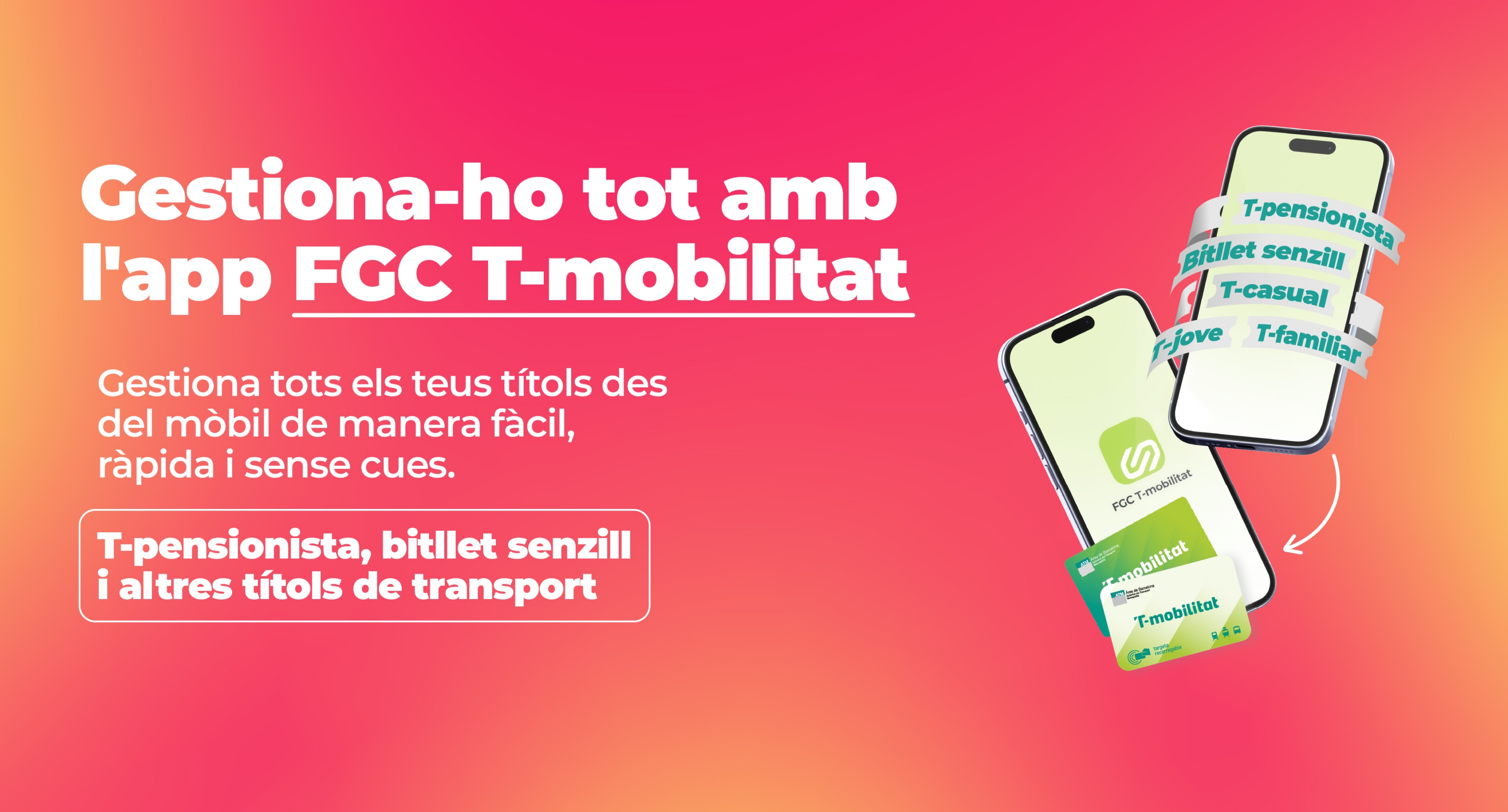 Gestiona-ho tot amb l'app FGC T-mobilitat Gestiona tots els teus títols des del mòbil de manera fàcil, ràpida i sense cues. T-pensionista, bitllet senzill i altres títols de transport
